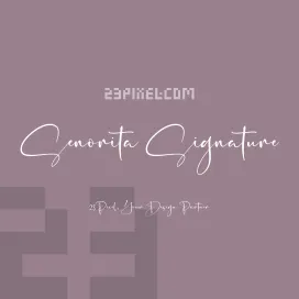 Senorita Signature